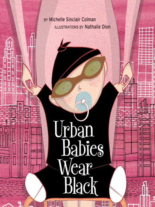 Title details for Urban Babies Wear Black by Michelle Sinclair Colman - Available